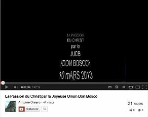 VIDEO 2013 03 10 MARS LA PASSION DU CRHRIST PAR LA JUBD
